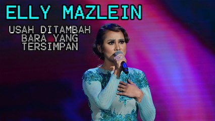 GegarVaganza2016 - Elly Mazlein - Usah Ditambah Bara Yang Tersimpan