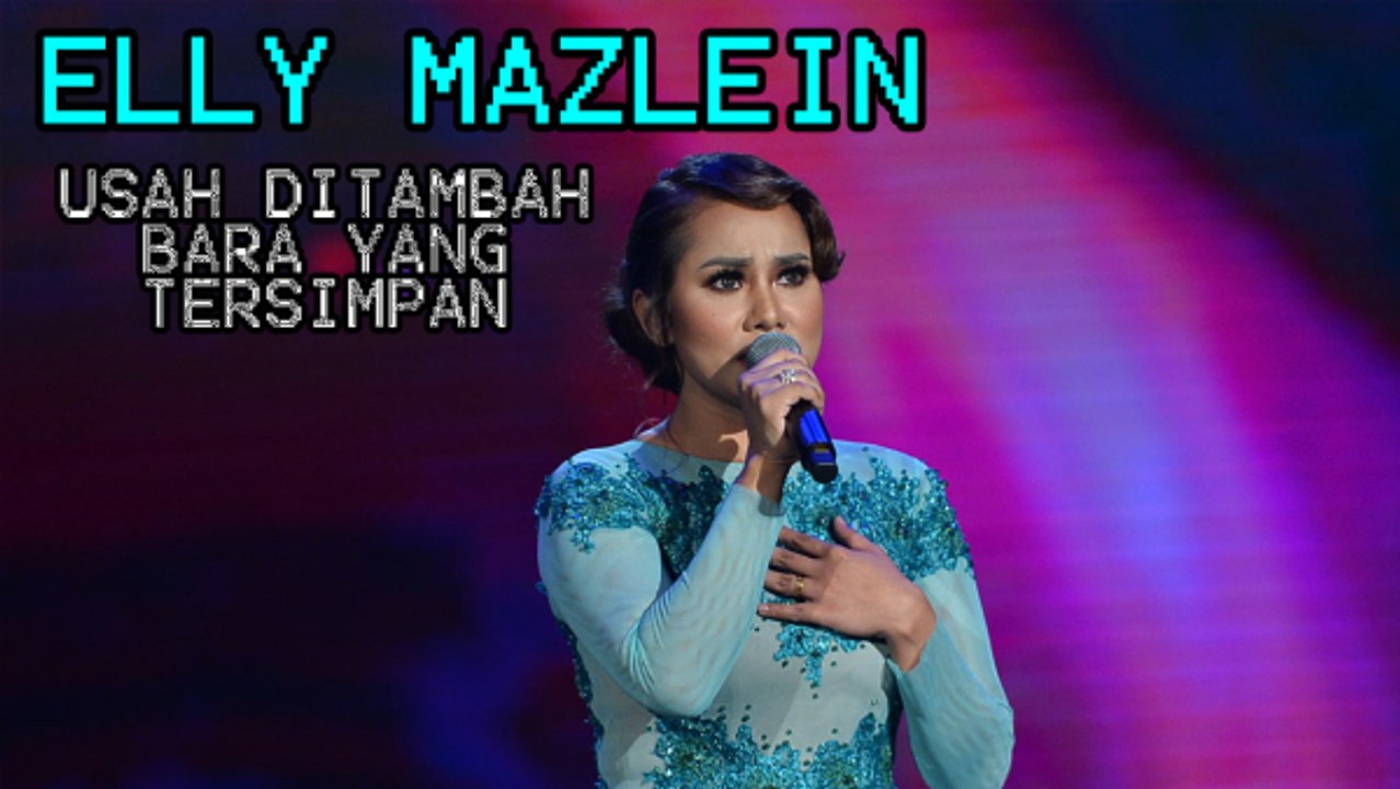 GegarVaganza2016 - Elly Mazlein - Usah Ditambah Bara Yang Tersimpan