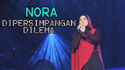 GegarVaganza2016 - Nora - Dipersimpangan Dilema