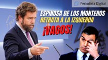 Espinosa de los Monteros (VOX) retrata a la IZQUIERDA: ¡Vagos!