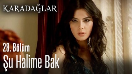 Şu halime bak - Karadağlar 28. Bölüm