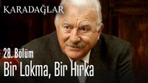 Bir lokma, bir hırka - Karadağlar 28. Bölüm