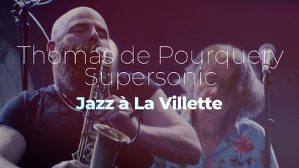 Thomas de Pourquery & Supersonic "Wolf Smile" - Jazz à la Villette