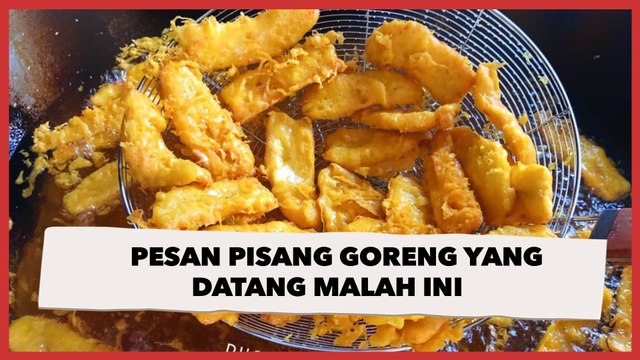 Order Pisang Goreng di Aplikasi Ojol, Viral Warganet Malah Bengong Pas Pesanan Datang Gegara Hal Ini