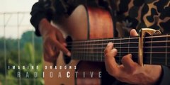 Radioactive-Imagine-Dragons-Fingerstyle-Guitar-Cov