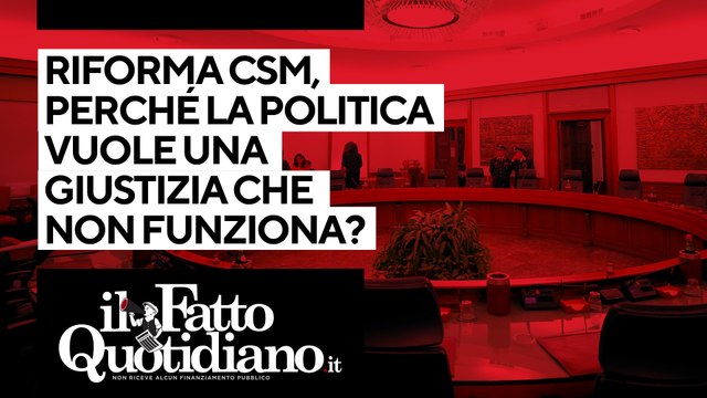 Riforma Csm, perché alla politica fa comodo una giustizia che non funziona? La diretta con Peter Gomez