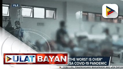 WHO, naniniwalang “The worst is over” pagdating sa COVID-19 pandemic sa bansa
