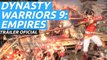 Tráiler de lanzamiento de Dynasty Warriors 9: Empires.