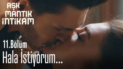 Yeniden beni sev istiyorum - Aşk Mantık İntikam 11. Bölüm