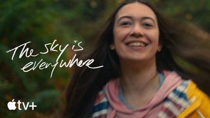 The Sky is Everywhere — Official Trailer   Apple TV+
