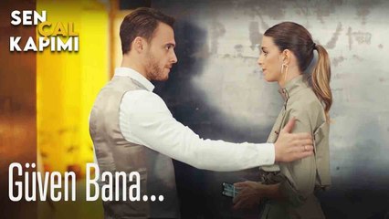 Güven bana... - Sen Çal Kapımı