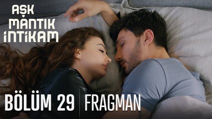 Aşk Mantık İntikam 29. Bölüm Tanıtımı