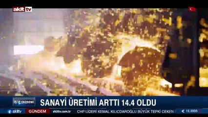 Sanayi üretimi arttı: 14.4 oldu
