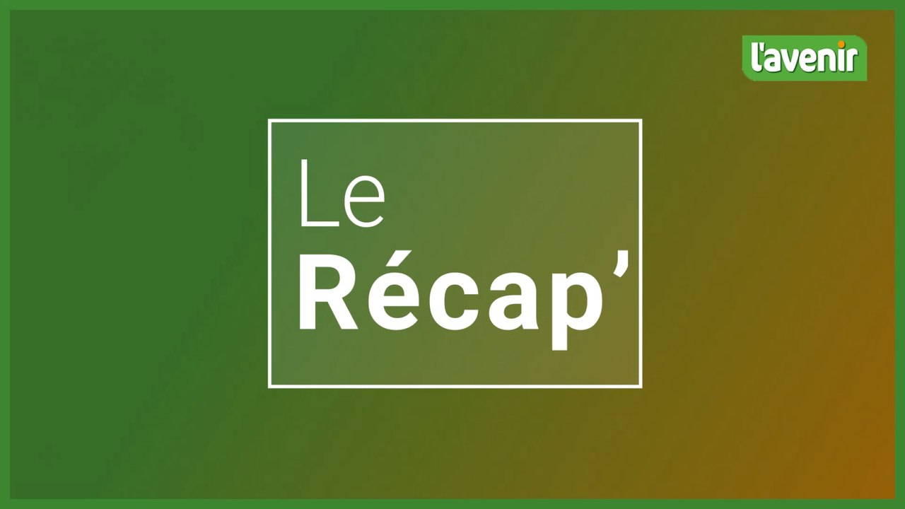 Le Récap' - Semaine du 07 février 2022