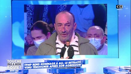 TPMP rend hommage à Ali, le retraité venu témoigner après son agression