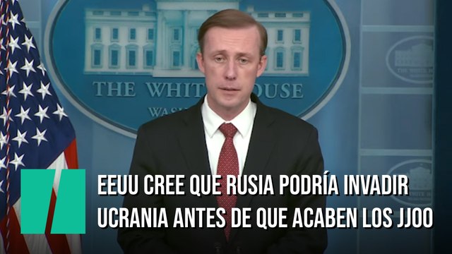 EEUU cree que Rusia podría invadir Ucrania antes de que acaben los JJOO