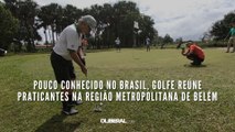 Pouco conhecido no Brasil, golfe reúne praticantes na Região Metropolitana de Belém