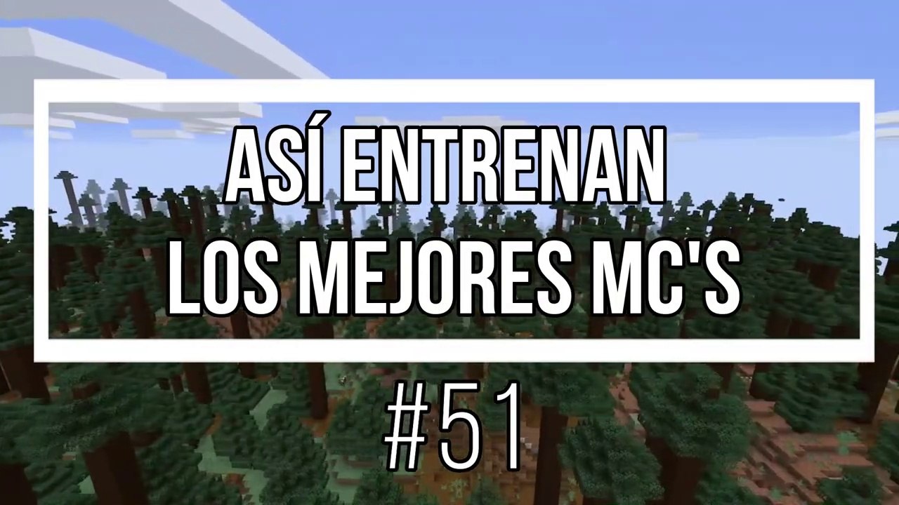 Así Entrenan Los Mejores MC's #51 *Fondo de Minecraft*