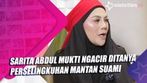 Sarita Abdul Mukti Ngacir Ditanya Perselingkuhan Mantan Suami