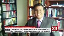 Abogado de la madre de Cerrón es designado secretario general del Ministerio de Energía y Minas