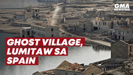 Ghost village, lumitaw sa Spain | GMA News Feed
