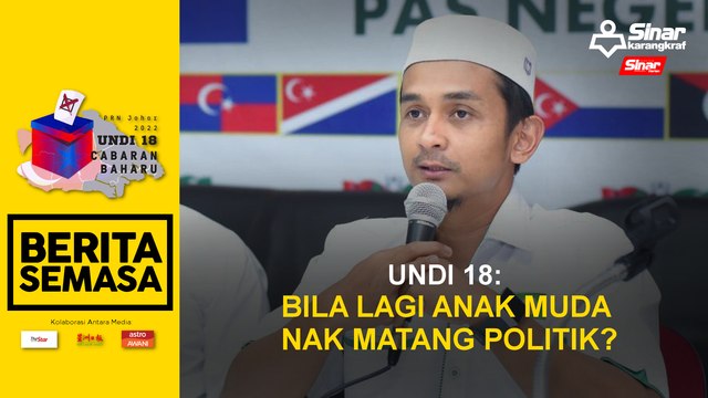 Undi 18: Bila lagi anak muda nak matang politik?