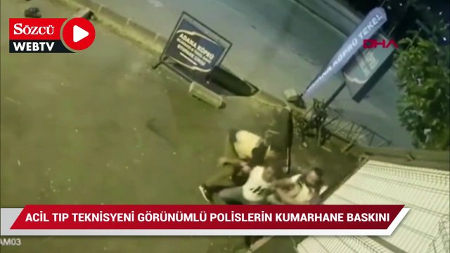Acil tıp teknisyeni görünümlü polislerin kumarhane baskını