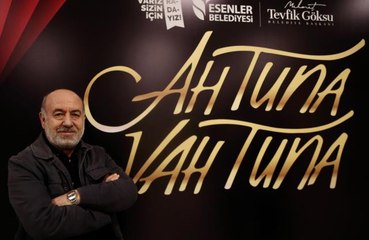"Ah Tuna Vah Tuna" oyununun galası Esenler'de yapıldı