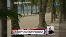 Turismo sa Boracay, matumal pa rin sa kabila ng pagluluwag ng restrictions | 24 Oras