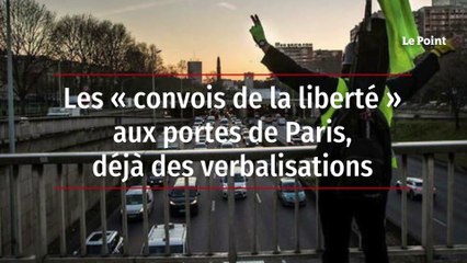 Les « convois de la liberté » aux portes de Paris, déjà des verbalisations