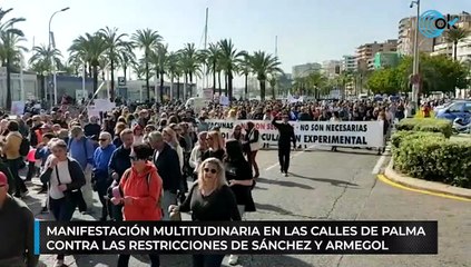 Manifestación multitudinaria en las calles de Palma contra las restricciones de Sánchez y Armengol
