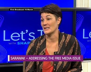 Let's Talk: Sarawak - Addressing the Free Media Issue