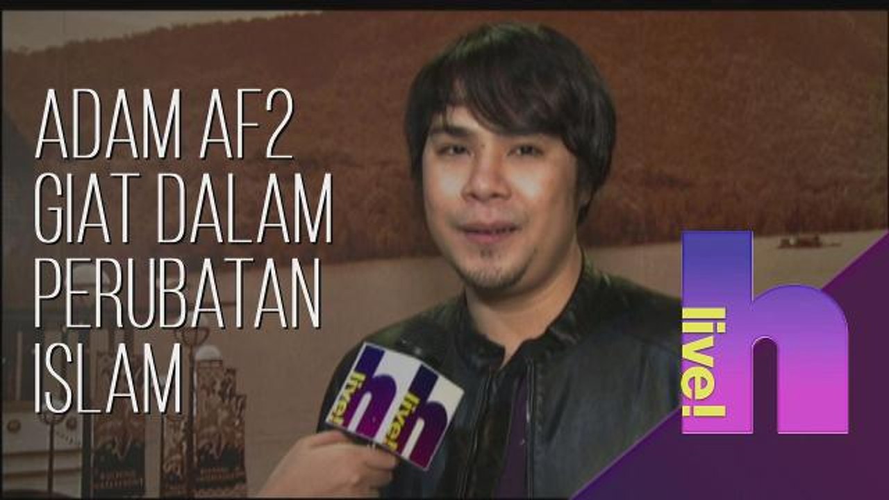 h live! - Adam AF2 giat dalam Perubatan Islam