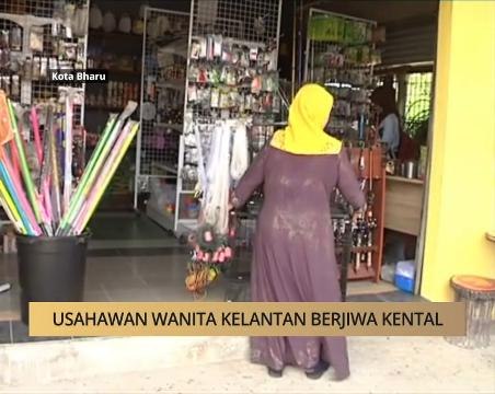 Khabar Dari Kelantan: Usahawan wanita Kelantan berjiwa kental