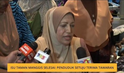 Isu Taman Manggis selesai, penduduk setuju terima tawaran