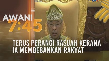 Terus perangi rasuah kerana ia membebankan rakyat