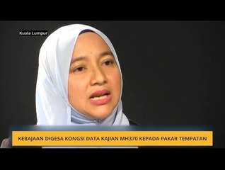 Kerajaan digesa kongsi data kajian MH370 kepada pakar tempatan