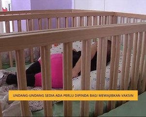 Undang-undang sedia ada perlu dipinda bagi mewajibkan vaksin