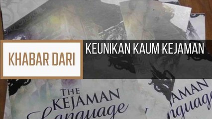 Khabar Dari Sarawak: Keunikan Kaum Kejaman