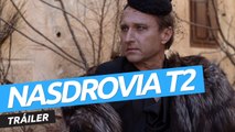 Tráiler de la temporada 2 de Nasdrovia, la serie de Movistar Plus+