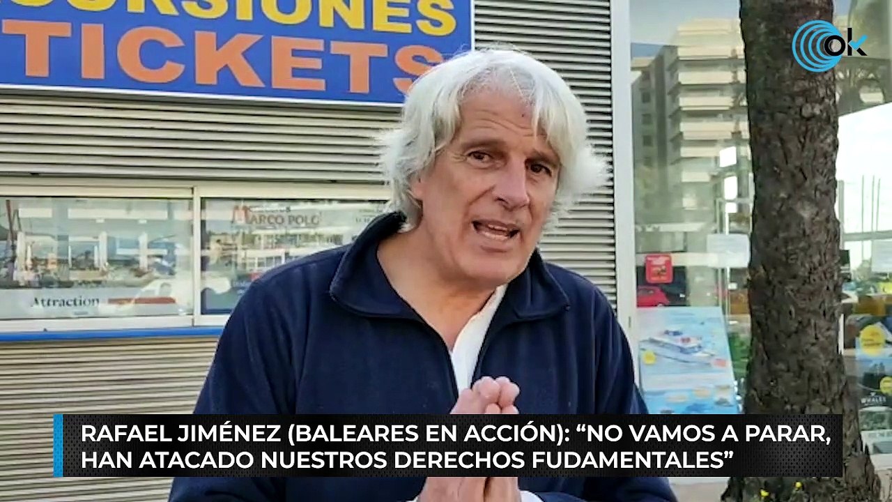 Rafael Giménez, de Baleares en acción: "No vamos a parar, han atacado derechos fundamentales"