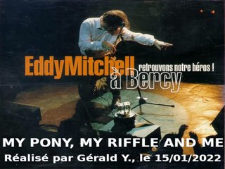 Eddy Mitchell_My pony, my riffle and me (Live Bercy 1994)