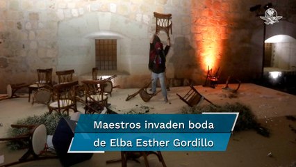 Maestros irrumpen en boda de Elba Esther Gordillo y causan destrozos