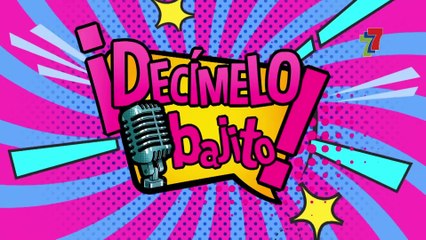 Decímelo Bajito 12 Febrero 2022