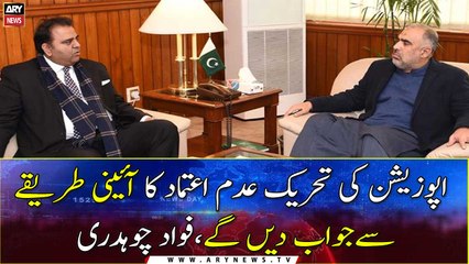 No-trust move against government will never succeed: Fawad Chaudhry