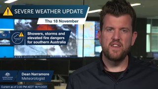 Showers, storms and fire dangers for southern Australia - Severe Weather Update by Bureau of Meteorology | November 18, 2021 | ACM