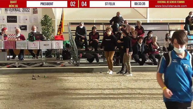 QUART PRESIDENT vs ST-FELIX : Marathon de pétanque féminine - Hivernal de Genève 12&13 février 2022