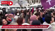 Kadıköy'de tencere tavalı protesto gerçekleştiren kadınlara polis engeli
