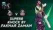 Superb Knock By Fakhar Zaman | Lahore Qalandars vs Quetta Gladiators | Match 20 | HBL PSL 7 | ML2G