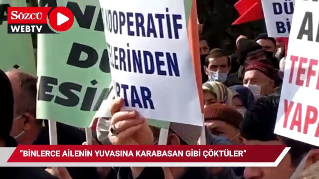 Kooperatif mağdurları eylem yaptı: Binlerce ailenin yuvasına karabasan gibi çöktüler